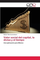 Valor social del capital, la divisa y el tiempo 3659059919 Book Cover