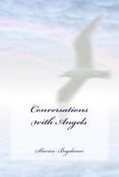 Conversations with Angels 1453799214 Book Cover