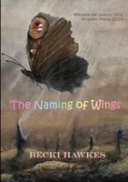 The Naming of Wings 1912963345 Book Cover