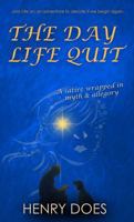 The Day Life Quit 1764462726 Book Cover