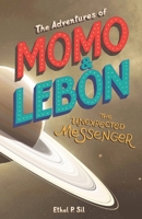 The Adventures of Momo & Lebon: The Unexpected Messenger 2839931524 Book Cover