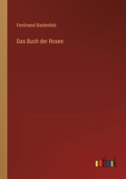 Das Buch der Rosen 3368560492 Book Cover