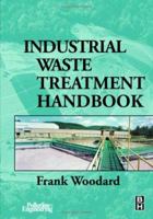 Industrial Waste Treatment Handbook 0750673176 Book Cover