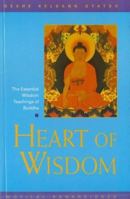 Heart of Wisdom: The Essential Wisdom Teachings of Buddha 094800603X Book Cover