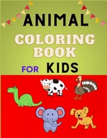 Animal coloring book for kids: Easy Educational Coloring Pages for Boys & Girls, Little Kids, Preschool and Kindergarten :Funny coloring book for animal lovers B08N8W69GV Book Cover