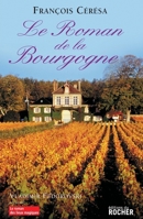 Le Roman de la Bourgogne 2268062341 Book Cover
