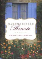 Mademoiselle Benoir: A Novel 0618574794 Book Cover