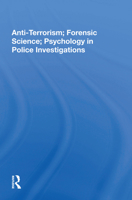 Anti-Terrorism, Forensic Science, Psychology in Police Investigations 0367156601 Book Cover