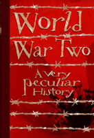 World War Two, a Very Peculiar History 1908177977 Book Cover