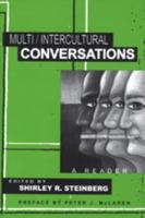 Multi/Intercultural Conversations: A Reader (Counterpoints (New York, N.Y.), Vol. 94.) 0820441295 Book Cover