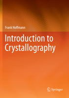 Introduction to Crystallography 3030351122 Book Cover