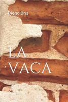 La Vaca 1795779225 Book Cover
