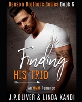 Finding His Trio (Benson Brothers) 1692839691 Book Cover