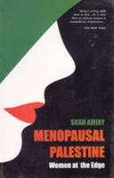 Menopausal Palestine: Women At The Edge 8188965596 Book Cover