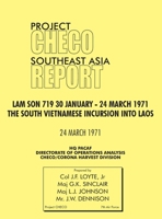 Checo Southeast Asia Study: Lam Son 719, 30 January - 24 March 1971. the South Vietnam Incursion Into Laos 1780398093 Book Cover