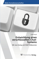 Entwicklung eines verschlüsselten Chat-Systems 3639425308 Book Cover