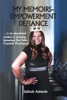My Memoirs Empowerment Defiance 1838169946 Book Cover
