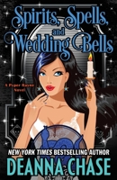 Spirits, Spells, and Wedding Bells 1940299861 Book Cover