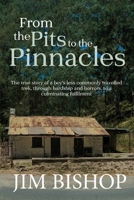 From the Pits to the Pinnacles 1922957747 Book Cover