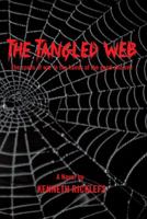 The Tangled Web: The Spoils of War in the Hands of the Good and Evil 1490729615 Book Cover