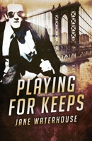 Playing for Keeps 0026243105 Book Cover