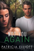 Not You Again 1738027287 Book Cover