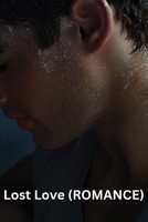 Lost Love (ROMANCE) B0DSGDM1K1 Book Cover