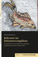 Relecture Im Johannesevangelium: Perspektiven Für Eine Kulturwissenschaftlich-Gedächtnistheoretische Hermeneutik 3506791117 Book Cover