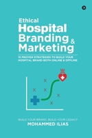 Ethical Hospital Branding & Marketing 1637455194 Book Cover