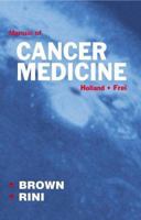 Holland - Frei Manual Of Cancer Medicine 1550091697 Book Cover