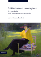 Cittadinanze Incompiute: La Parabola Dell'autorizzazione Maritale 8833137708 Book Cover