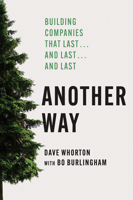 Another Way: Building Companies That Last...and Last...and Last B0D9J3SVQD Book Cover