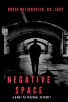 Negative Space: A Guide To Personal Security B0BCD581DH Book Cover