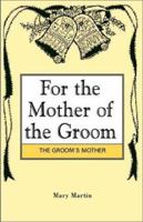 For the Mother of the Groom 1401072577 Book Cover