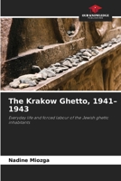 The Krakow Ghetto, 1941-1943 6209723829 Book Cover