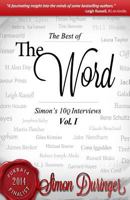 The Word Volume I: The Best of Simon's 10 Q Interviews 1497499585 Book Cover