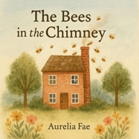 The Bees in the Chimney B0FB471GHV Book Cover
