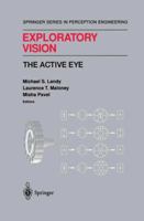 Exploratory Vision: The Active Eye (Springer Series in Perception Engineering): The Active Eye (Springer Series in Perception Engineering)