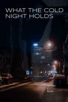 What The Cold Night Holds B0D3TVD75W Book Cover
