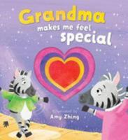 Grandma Makes Me Feel Special Die Cut Book 1760456616 Book Cover