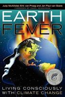 Earth Fever: Living Consciously with Climate Change 1616400765 Book Cover