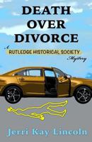 Death Over Divorce 1938322509 Book Cover