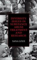 Diversity Issues in Substance Abuse Treatment and Research 1475786085 Book Cover