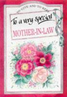 To a Very Special Mother-in-law (To-Give-and-to-Keep) 1850159335 Book Cover
