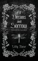 Of Dreams and Sorrow: Confessions of a Faerie Witch B095GS5H8L Book Cover