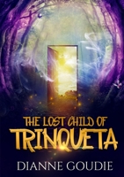 The Lost Child of Trinqueta 1326775359 Book Cover