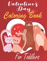 Valentine's Day Coloring Book for Toddlers: Cute Valentines Day Animals Coloring Pages for Toddlers and Preschool / Valentine Books , Lovely Animals B08SP45P6T Book Cover