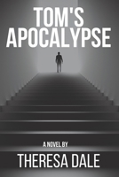 Tom's Apocalypse 1989897185 Book Cover