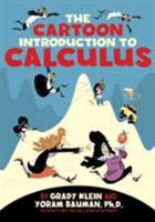 The Cartoon Introduction to Calculus 0809033690 Book Cover