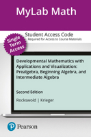 Mylab Math for Developmental Mathematics with Applications and Visualization: Prealgebra, Beginning Algebra, and Intermediate Algebra -- 12-Week Student Access Card 0134762533 Book Cover